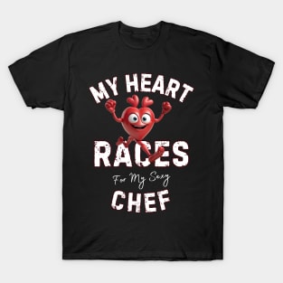 My Heart Races T-Shirt